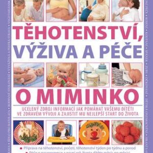 Těhotenství, výživa a péče o miminko (Alison Mackonochie) (česky)