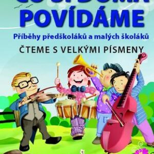 Co si doma povídáme. Příběhy předškoláků a malých školáků (Jiří Dvořák) (česky)