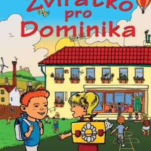 Zvířátko pro Dominika (Jiří Dvořák) (česky)
