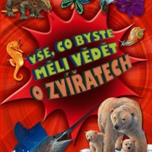 Vše, co byste měli vědět o zvířatech (Davies Nicola) (česky)