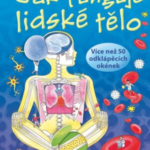 Jak funguje lidské tělo (Katie Daynes) (česky)