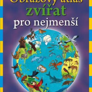 Obrazový atlas zvířat pro nejmenší (Deborah Chancellor) (česky)