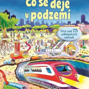 Co se děje v podzemí (Frith Alex) (česky)