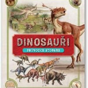 Dinosauři - Průvodce stopaře (česky)
