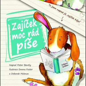 Zajíček moc rád píše (Peter Bently) (česky)