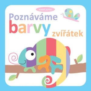 Poznáváme barvy zvířátek (Holly Brook-Piper) (česky)