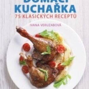 Domácí kuchařka (Ivana Veruzabová) (česky)
