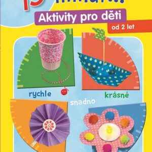 15 minut ... Aktivity pro děti (Lucie Purketová) (česky)