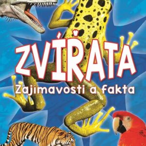 Zvířata - Zajímavosti a fakta (česky)