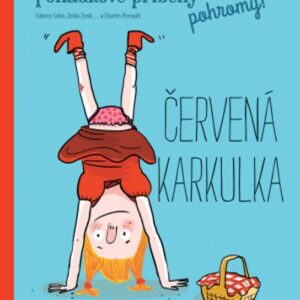 Pohádkové pohromy! - Červená karkulka (Fabrice Colin) (česky)