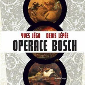 Operace Bosch (Lepée Denis) (česky)