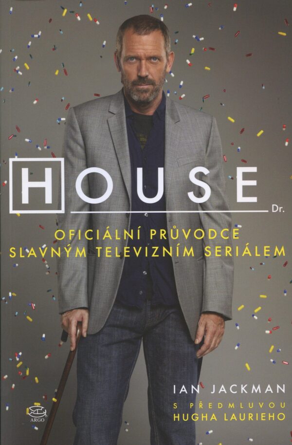 House. Oficiální průvodce slavným televizním seriálem (Ian Jackman) (česky)