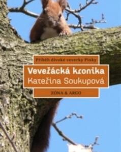 Veveřácká kronika (Kateřina Soukupová) (česky)