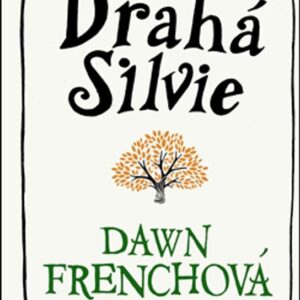 Drahá Silvie (Dawn French) (česky)