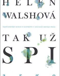 Tak už spi (Helen Walshová) (česky)