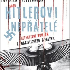 Hitlerovi nepřátelé (Torsten Pettersson) (česky)