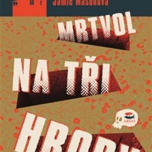 Mrtvol na tři hroby (Jamie Masonová) (česky)