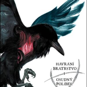Havraní bratrstvo I.:Osudný polibek (Stiefvater Maggie) (česky)