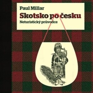 Skotsko po česku (Paul Millar) (česky)