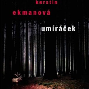 Umíráček (Kerstin Ekmanová) (česky)