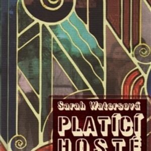 Platící hosté (Sarah Watersová) (česky)