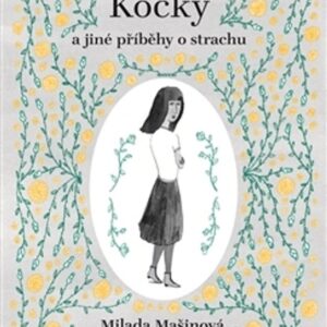 Kočky a jiné příběhy o strachu (Milada Mašinová) (česky)