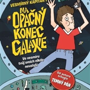 Vesmírný kapitán 1 - Na opačný konec galaxie (Thomson Jamie) (česky)
