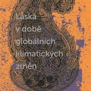 Láska v době globálních klimatických změn (Josef Pánek) (česky)
