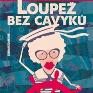 Loupež bez cavyků (Catharina Ingelman-Sundbergová) (česky)