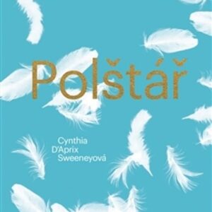 Polštář (Cynthia D´Aprix Sweeney) (česky)