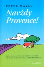 Navždy Provence! (Peter Mayle) (česky)