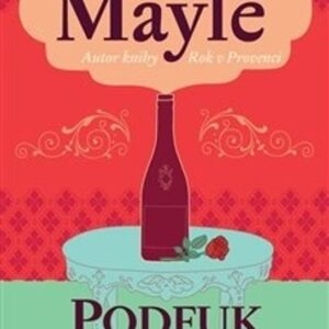 Podfuk jako víno (Peter Mayle) (česky)