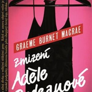 Zmizení Adéle Bedeauové (Graeme Burnet Macrae) (česky)