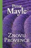 Znovu Provence (Peter Mayle) (česky)