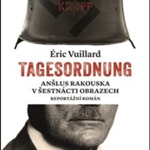 Tagesordnung (Eric Vuillard) (česky)