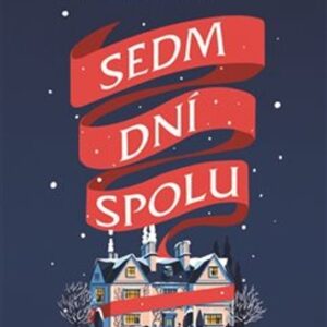 Sedm dní spolu (Francesca Hornak) (česky)
