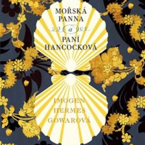 Mořská panna a paní Hancocková (Imogen Hermes Gowar) (česky)