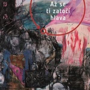 Až se ti zatočí hlava (Ondřej Štindl) (česky)