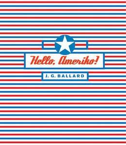Hello, Ameriko! (J.G. Ballard) (česky)