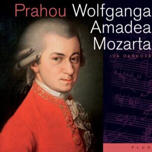 Prahou Wolfganga Amadea Mozarta (Iva Daňková) (česky)