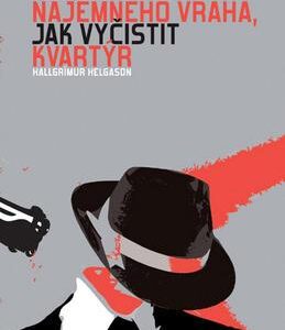 10 rad nájemného vraha, jak vyčistit kvartýr (Helgason Hallgrimur) (česky)