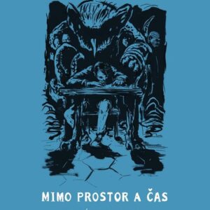 Mimo prostor a čas - Vybrané spisy. Svazek 1 (Smith Clark Ashton) (česky)