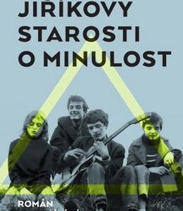 Jiříkovy starosti o minulost (Jan Faktor) (česky)