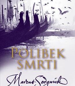 Polibek smrti (Marcus Sedgwick) (česky)