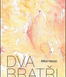 Dva bratři (Milton Hatoum) (česky)