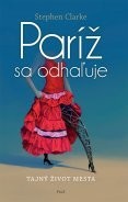 Paríž sa odhaľuje (Stephen Clarke)