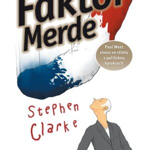 Faktor Merde (Stephen Clarke) (česky)