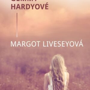 Rozlet Gemmy Hardyové (Margot Livesey) (česky)