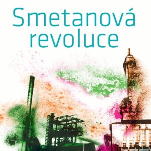 Smetanová revoluce (Landsmann Ivan) (česky)