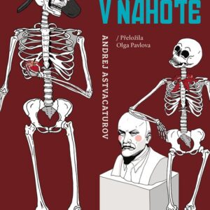 Lidé v nahotě (Andrej Astvacaturov) (česky)